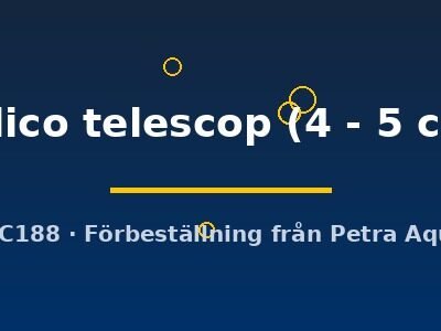 calico telescop (4 - 5 cm)