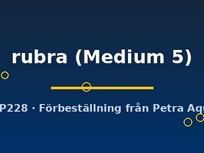 rubra (Medium 5)