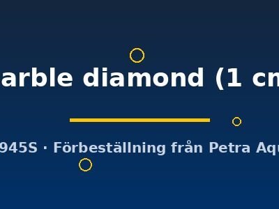 marble diamond (1 cm)