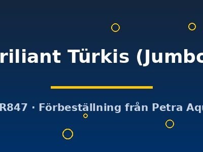 briliant Türkis (Jumbo)
