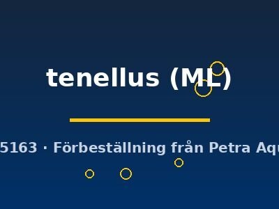 tenellus (ML)