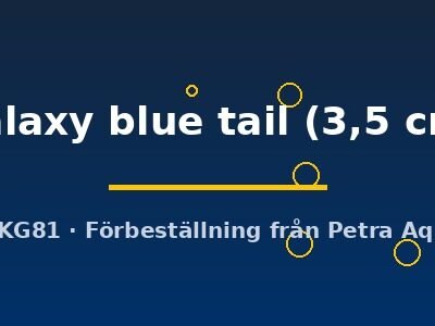 galaxy blue tail (3,5 cm)