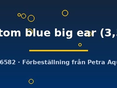 phantom blue big ear (3,5 cm)