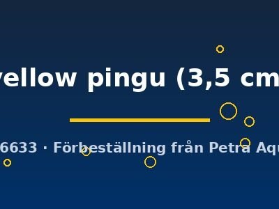 yellow pingu (3,5 cm)