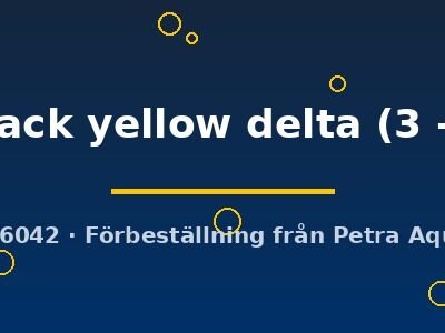 half black yellow delta (3 - 4 cm)