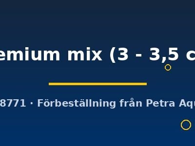 premium mix (3 - 3,5 cm)