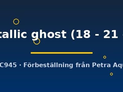 metallic ghost (18 - 21 cm)