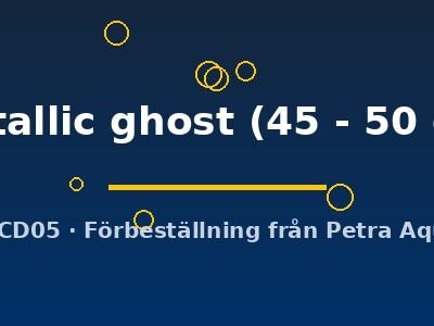 metallic ghost (45 - 50 cm)