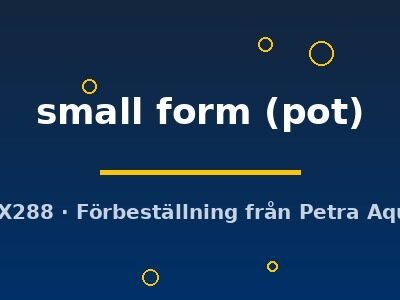 small form (pot)