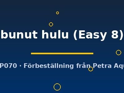 bunut hulu (Easy 8)