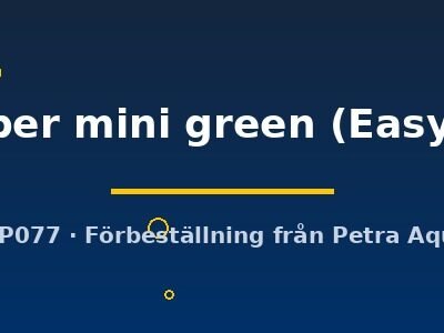 super mini green (Easy 8)