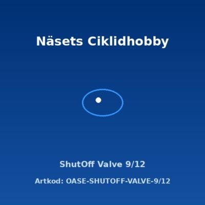 ShutOff Valve 9/12